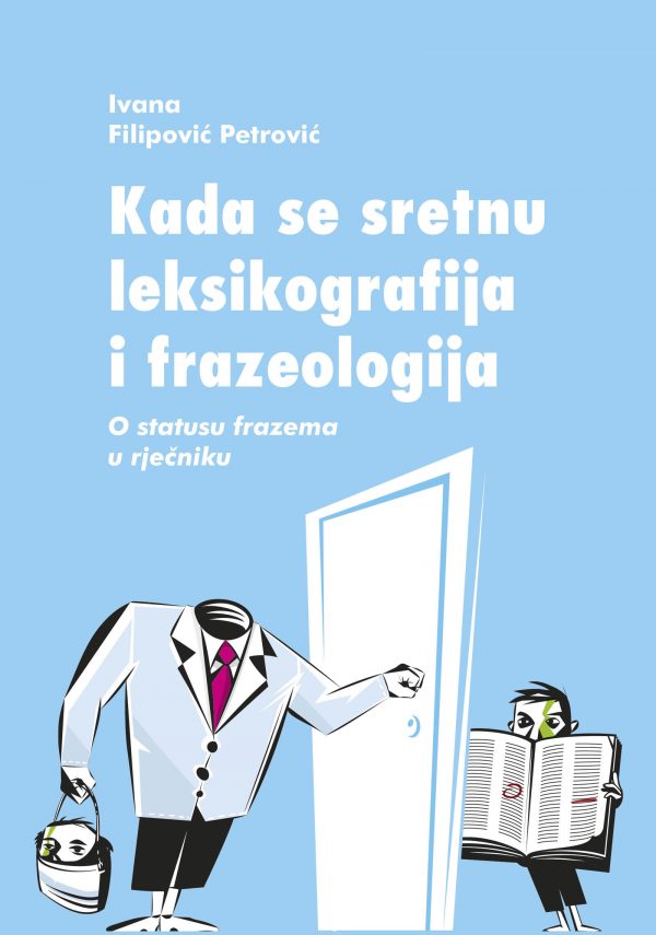 Kada se sretnu leksikografija i frazeologija