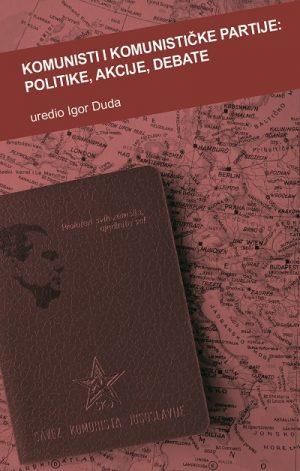 Komunisti i komunističke partije: politike, akcije, debate