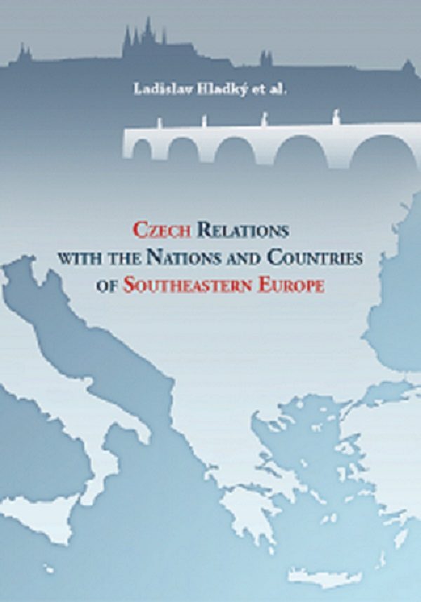 Czech Relations with Nations and Countries of Southeastern Europe