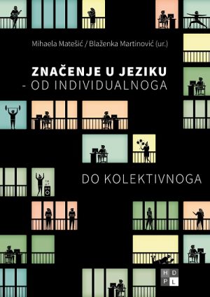 Značenje u jeziku - od individualnoga do kolektivnoga