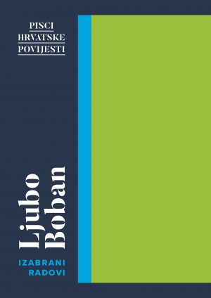 Pisci hrvatske povijesti. Ljubo Boban, Izabrani radovi