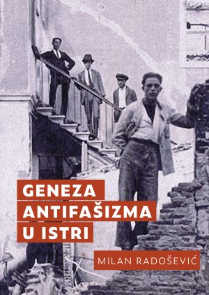 Geneza antifašizma u Istri