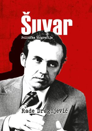 Šuvar. Politička biografija