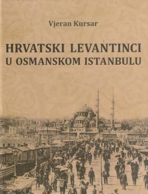 Hrvatski Levantinci u osmanskom Istanbulu